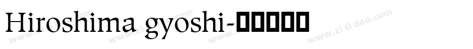 Hiroshima gyoshi字体转换